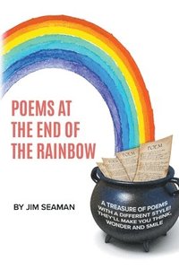 bokomslag Poems at the End of the Rainbow