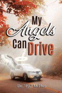 bokomslag My Angels Can Drive