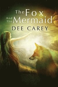 bokomslag The Fox and the Mermaid
