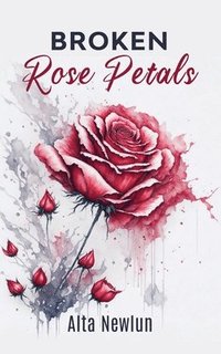 bokomslag Broken Rose Petals