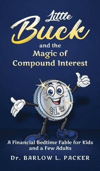 bokomslag Little Buck and the Magic of Compound Interest