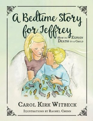 Carol Kirk Witbeck - Bedtime Story for Jeffrey, Häftad