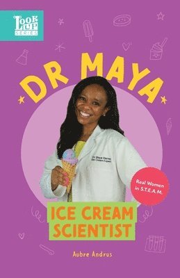 bokomslag Dr. Maya, Ice Cream Scientist