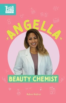 Aubre Andrus - Angella, Beauty Chemist, Häftad