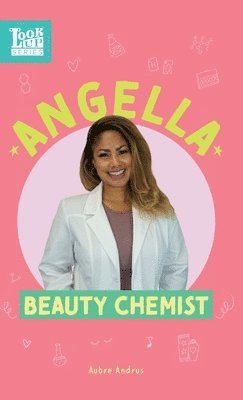 Aubre Andrus - Angella, Beauty Chemist, Inbunden