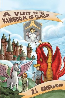 A Visit To The Kingdom of Camelot 1