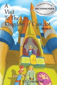 bokomslag A Visit To The Kingdom of Camelot