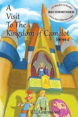 A Visit To The Kingdom of Camelot 1