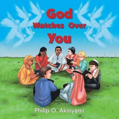 Philip O Akinyemi - God Watches Over You, Häftad