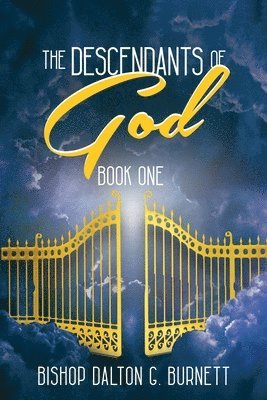 Bishop Dalton G Burnett - Descendants of God, Häftad