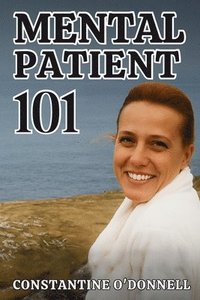 bokomslag Mental Patient 101