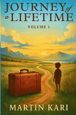 Journey of a Lifetime Volume I