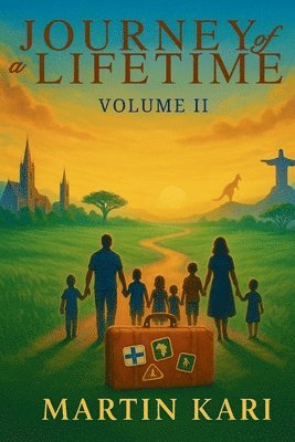 Journey of a Lifetime Volume II