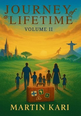 Journey of a Lifetime Volume II