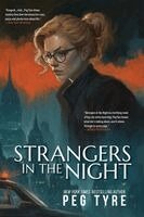 Peg Tyre - Strangers in the Night, Häftad