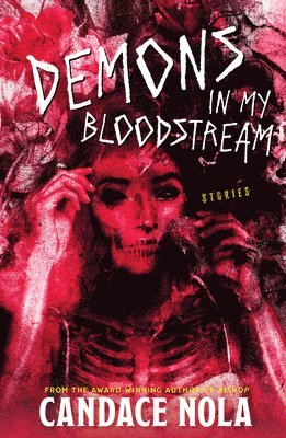 Candace Nola, Anna Kubik - Demons in My Bloodstream, Häftad