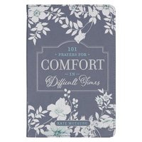 bokomslag 101 Prayers for Comfort in Difficult Times Faux Leather Gift Book