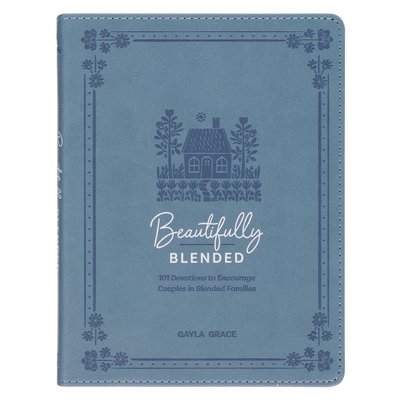 Gayla Grace - Beautifully Blended; 101 Devotions to Encourage Couples, Inbunden