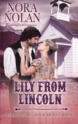 Nora Nolan - Lily from Lincoln, Häftad. Tillgänglighet: Lägg i varukorg
