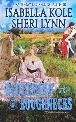Sheri Lynn, Isabella Kole - Redeeming the Roughnecks, Häftad