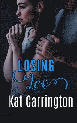 bokomslag Losing Leo (A Strong Man's Hand Book 6)