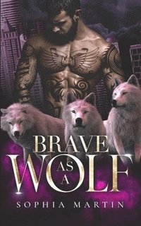 bokomslag Brave as a Wolf
