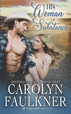 Carolyn Faulkner - His Woman of Substance, Häftad