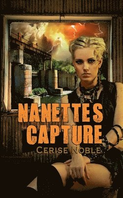 Cerise Noble - Nanette's Capture, Häftad