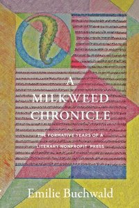 bokomslag A Milkweed Chronicle