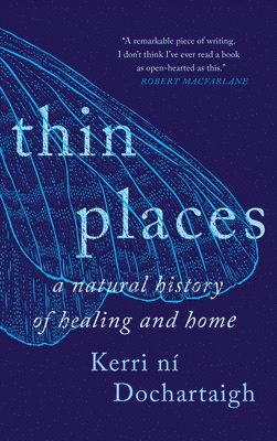 Kerri Ní Dochartaigh - Thin Places, Häftad