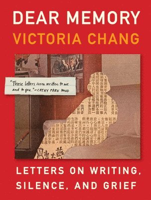 bokomslag Dear Memory: Letters on Writing, Silence, and Grief