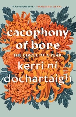 Kerri Ní Dochartaigh - Cacophony of Bone, Häftad