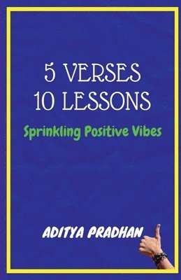 Aditya P Pradhan, Aditya P. Pradhan - 5 Verses , 10 Lessons, Häftad