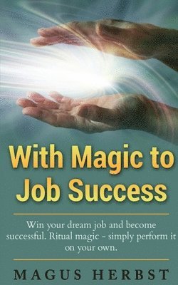 With Magic to Job Success 1