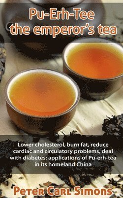 Pu-Erh-Tee the Emperor's Tea