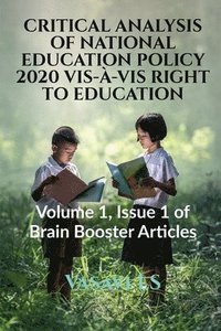 bokomslag Critical Analysis of National Education Policy 2020 Vis--VIS Right to Education