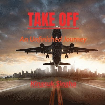 Kingsuk Singha, Singha,Kingsuk - Take Off, Häftad