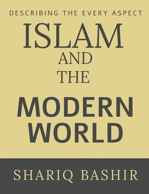 bokomslag Islam and the Modern World