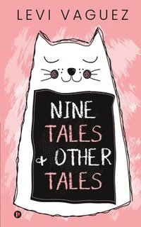 bokomslag Nine Tales and Other Tales