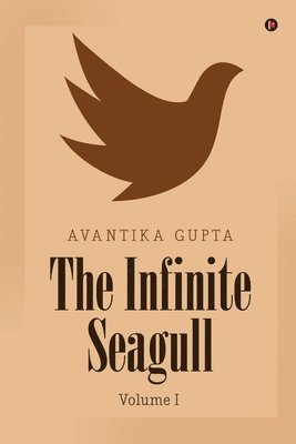 Avantika Gupta - Infinite Seagull, Häftad