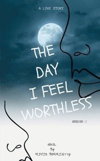 bokomslag The Day I Feel Worthless