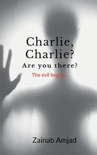bokomslag Charlie, Charlie? Are you there?