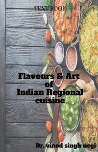 bokomslag Flavours & Art of Indian Regional Cuisine