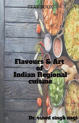 Flavours & Art of Indian Regional Cuisine 1