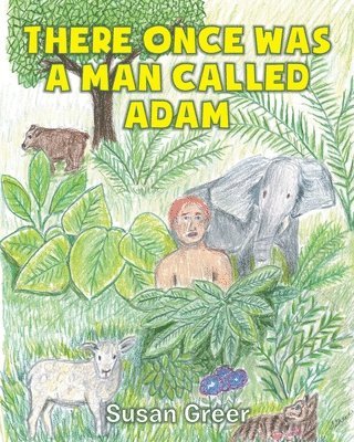 There Once Was a Man Called Adam 1