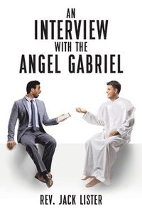 bokomslag Interview with the Angel Gabriel
