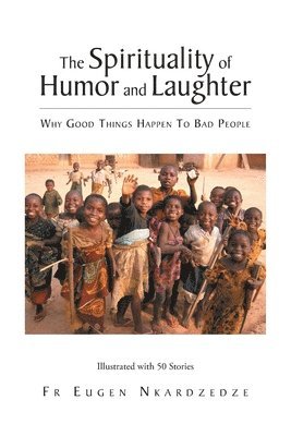 Spirituality of Humor and Laughter 1