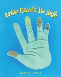 bokomslag Little Hands Be Safe
