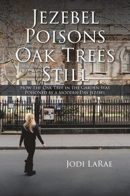 bokomslag Jezebel Poisons Oak Trees Still