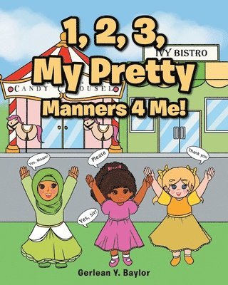 bokomslag 1, 2, 3, My Pretty Manners 4 Me!
